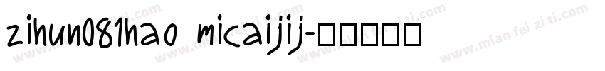 zihun081hao micaijij字体转换